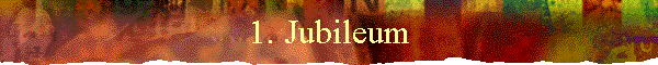 1. Jubileum